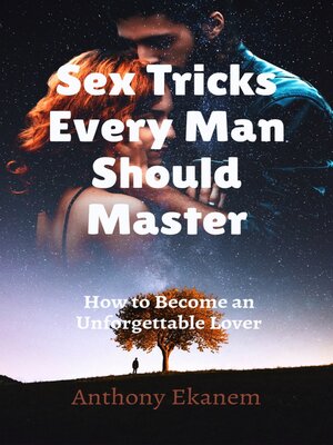 cover image of Sex Tricks Every Man Should Master